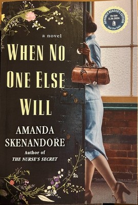 AMANDA SKENANDORE: WHEN NO ONE ELSE WILL Advance Readers Edition: large p/back