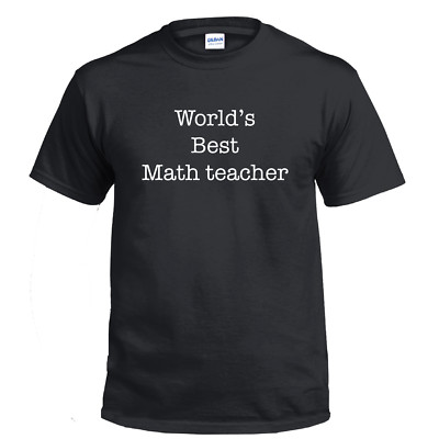 Worlds Best Math Teacher Science School Funny Shirt Gift Cotton T-shirt