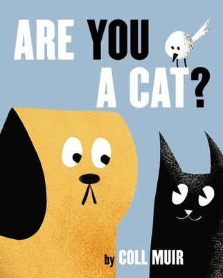 Are You a Cat? by Coll Muir (English) Hardcover Book