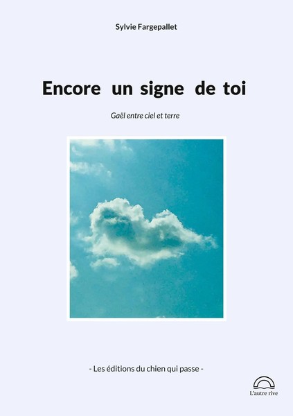 Encore Un Signe De Toi GaëL Entre Ciel Et Terre Sylvie Fargepallet Taschenbuch-image