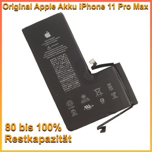 Original Apple iPhone 11 Pro Max Akku 616-00653 Batterie 80% bis 100% Kapazität