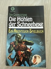 Die Höhlen Der Schneehexe Ian Livingstone Fantasy Abenteuer SpielBuch Thienemann