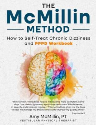 The McMillin Method: How to Self-Treat Chronic Dizziness and PPPD Workbook: New