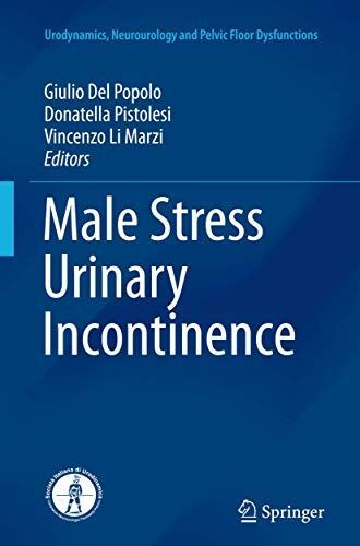 Male Stress Urinary Incontinence (Urodynamics, Neurourology and