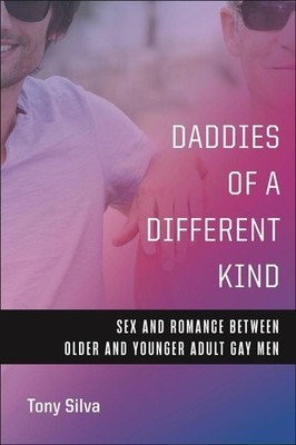 Daddies of a Different Kind | Tony Silva | englisch