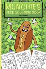 MUNCHIES WEED COLORING BOOK by Dylon Lawrence (English) Paperback Book