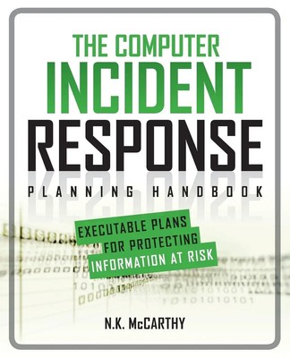 The Computer Incident Response Planning Handbook N. K. Mccarthy (u. a.) Buch