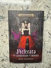 Neferata: the Dominion of Bones by David Annandale (NEW) Warhammer First Edition