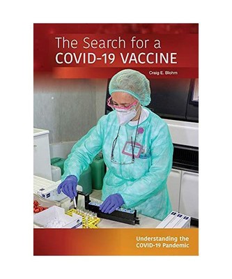 The Search for a Covid-19 Vaccine [Understanding the Covid-19 Pandemic], Blohm, 
