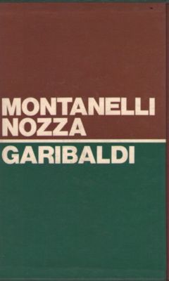 GARIBALDI (MONTANELLI, NOZZA - 15. Ausgabe 09/1970 - RIZZOLI - 649 Seiten)