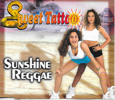 SWEET TATTOO - Sunshine reggae CD MAXI SINGLE 5TR Eurodance Ragga 1997 (Zyx)