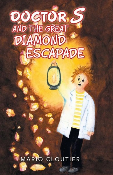 Doctor S And The Great Diamond Escapade Mario Cloutier Taschenbuch Englisch 2021-image
