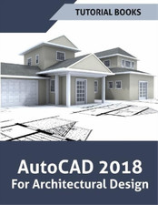Tutorial Books AutoCAD 2018 For Architectural Design Paperback UK IMPORT