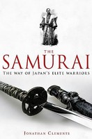 Jonathan Clements - A Brief History Of The Samurai - Paperback - G245Z