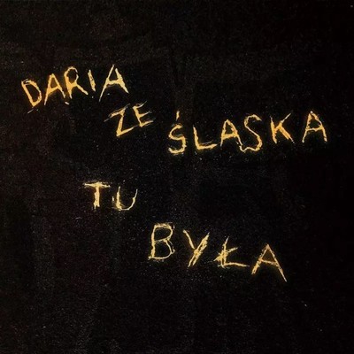 Daria ze Śląska tu była, CD - Daria ze Śląska [CD]