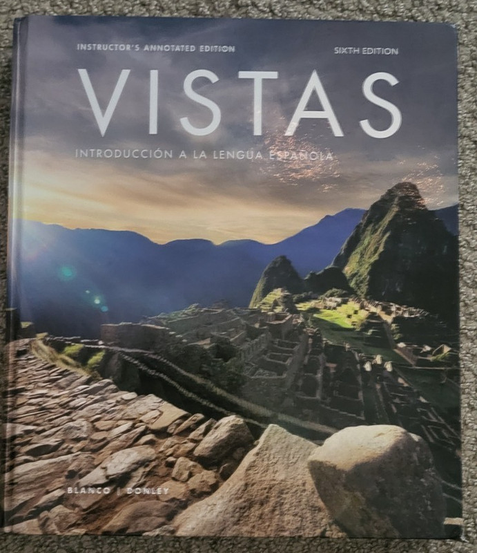 Vistas: Introduccion a la Lengua Espanola Textbook (6th Edition)