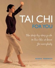 Tai Chi for You: The Step-by-step Guide to Tai Chi at Home for Everybody-Ronnie