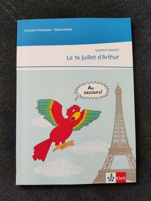 NEU! Le 14 Juillet d'Arthur Laurent Jouvet Lectures Francaises Découvertes Klett