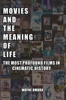 Movies And The Meaning Of Life The Most Profound Films In Cinematic History Buch