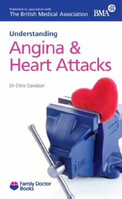 Angina and Heart Attacks (Understanding) (Family Doctor Books),Christopher Davi