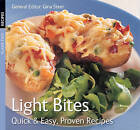 Light Bites: Quick & Easy, Proven Recipes by Flame Tree Publishing (Paperback, 2007)