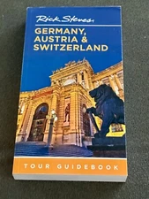 Rick Steves Germany Austria Switzerland TOUR GUIDEBOOK for TourParticipants only