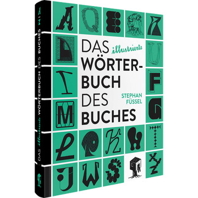 Das illustrierte Wörterbuch des Buches Stephan Prof. Dr. Füssel