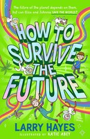 How To Survive The Future | Larry Hayes | Englisch | Taschenbuch | 2023