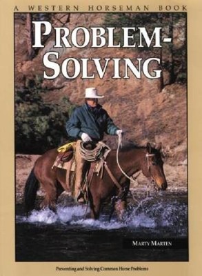 Problem-Solving: Preventing and Solving Common Horse Problems (A Wes - VERY GOOD