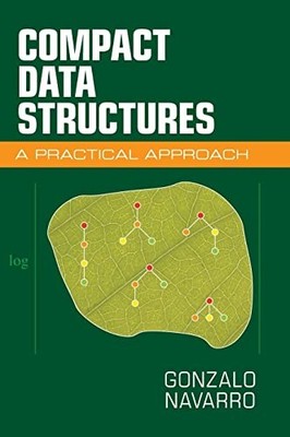 Compact Data Structures: A Practica..., Navarro, Gonzal