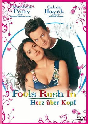Fools Rush In - Herz über Kopf