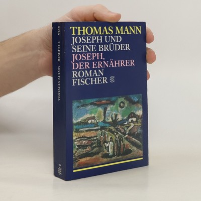 Joseph und seine Brüder  |  Thomas Mann