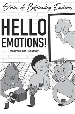 Hello Emotions!: Stories of Befriending Emotions (Paperback or Softback)