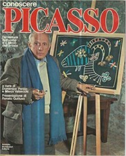 Conoscere Picasso. L'avventura dell'uomo e il genio dell'artista