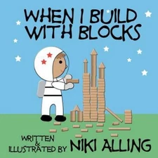 When I Build With Blocks (Imagination & Play), Alling, Niki, Acceptable Book