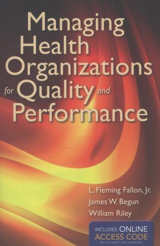 Managing Health Organizations for Quality and Performance by James ...