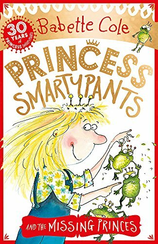 Princess Smartypants and the Missing Princes By Babette Cole