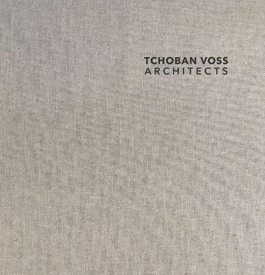 Ekkehard Voss TCHOBAN VOSS Architects (Hardback)
