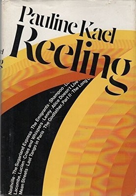 Reeling, Pauline Kael