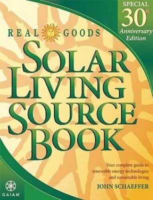 Real Goods Solar Living Source Book--Special 30th Anniversary Editio - VERY GOOD
