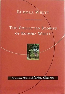 The collected stories of Eudora Welty, Welty, Eudora