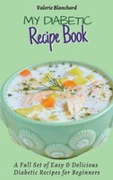 Valerie Blanchard | My Diabetic Recipe Book | Buch | Englisch (2021)
