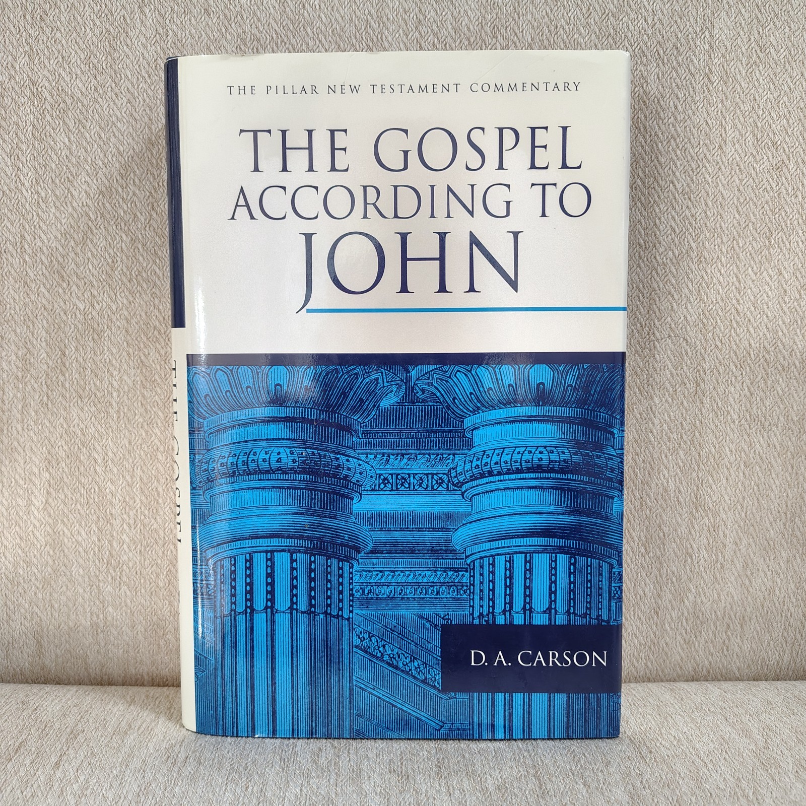 The Pillar New Testament Commentary  THE GOSPEL ACCORDING TO JOHN Carson 1991