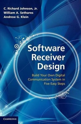 Software Receiver Design: Bauen Sie Ihr eigenes digitales Kommunikationssystem in fünf EA