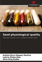 AndréA Bicca Noguez Martins (U. A.) | Seed Physiological Quality | Taschenbuch