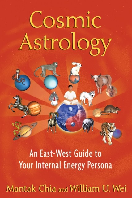 Cosmic Astrology: An East-West Guide to Your Internal by Mantak Chia PAPERBACK