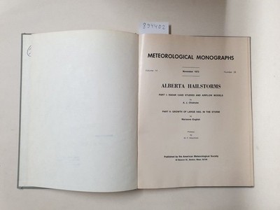 Alberta Hailstorms (Meteorological Monograph, Vol 14, No 36) : Chisholm, A. J. a