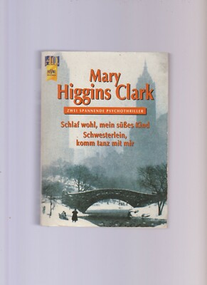 Schlaf Wohl mein süßes Kind + Schwesterlein komm tanz mit mir Mary Higgins Clark