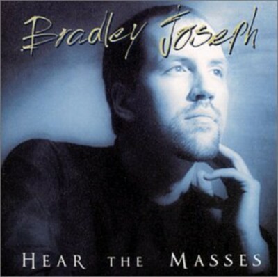 BRADLEY JOSEPH - Hear The Masses - Upbeat Instrumental Music CD NEW/SEALED