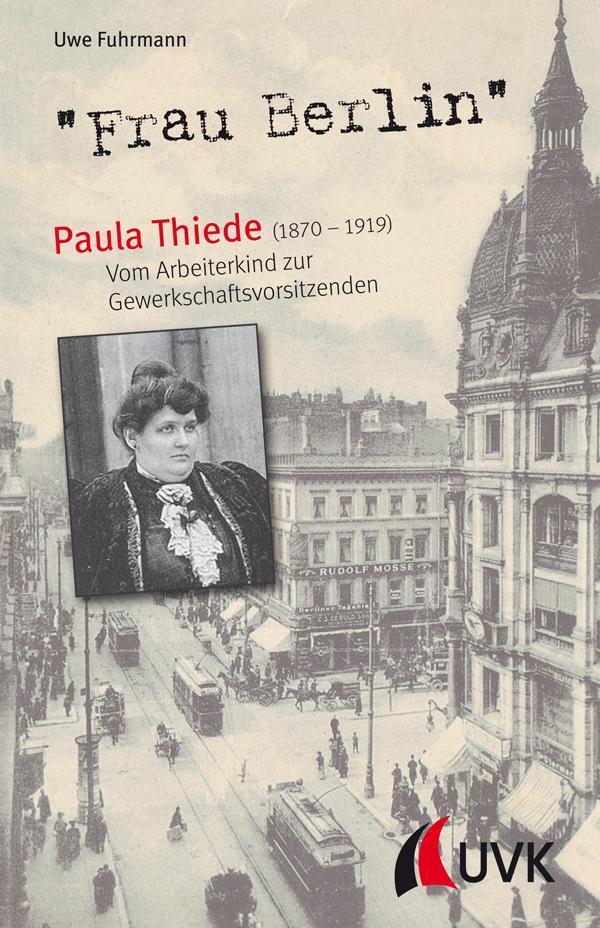 Thumbnail - frau Berlin"" - Paula Thiede (1870-1919), Uwe Fuhrmann